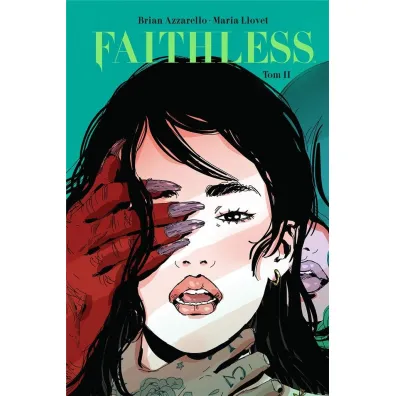 Faithless. Tom 2 - Brian Azzarello