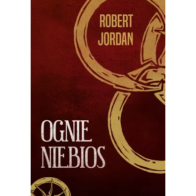 Ognie niebios. Ko�o Czasu. Tom 5 - Robert Jordan