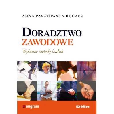 Doradztwo zawodowe. Wybrane metody bada� - Anna Paszkowska-Rogacz