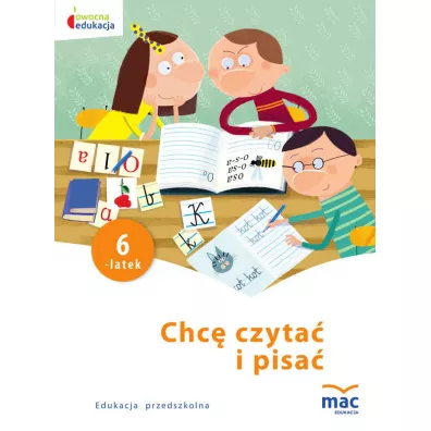 Owocna edukacja. Chc� czyta� i pisa�. Sze�ciolatek