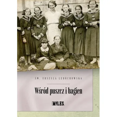 W�r�d puszcz i bagien - Urszula Led�chowska