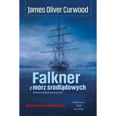 Falkner z m�rz �r�dl�dowych - James Oliver Curwood