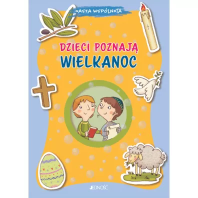 Dzieci poznaj Wielkanoc - Giusy Capizzi, Barbara Baffetti
