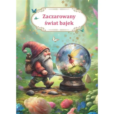 Zaczarowany �wiat bajek