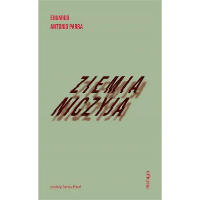 Ziemia niczyja - Eduardo Antonio Parra