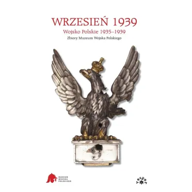 Wrzesie� 1939. Wojsko Polskie 1935-1939