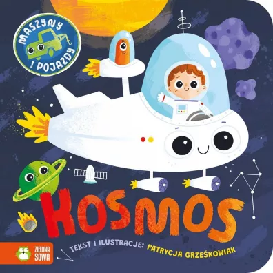 Maszyny i pojazdy. Kosmos - Patrycja  Grze�kowiak