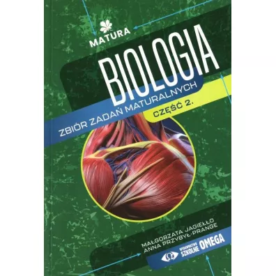 Biologia Zbi�r zada� maturalnych Matura Cz�� II &ndash; II wydanie