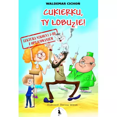Cukierku, Ty obuzie! Lektura z opracowaniem - Waldemar Cicho