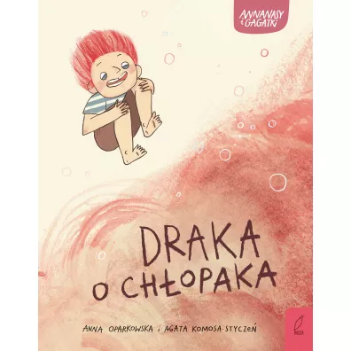 Draka o ch�opaka. Annanasy i gagatki. Tom 4 - Agata  Komosa-Stycze�