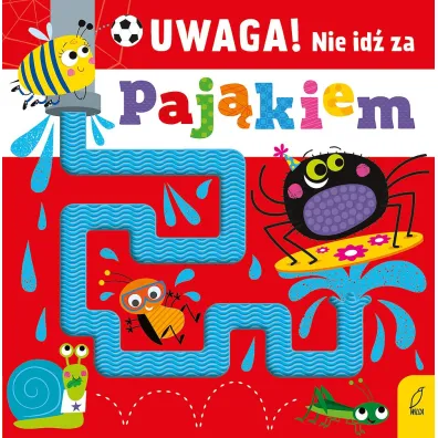 Uwaga! Nie id� za paj�kiem