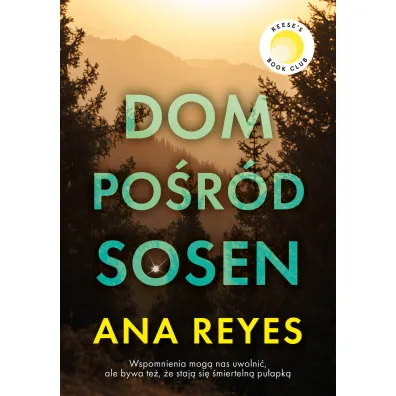 Dom po�r�d sosen - Ana Reyes