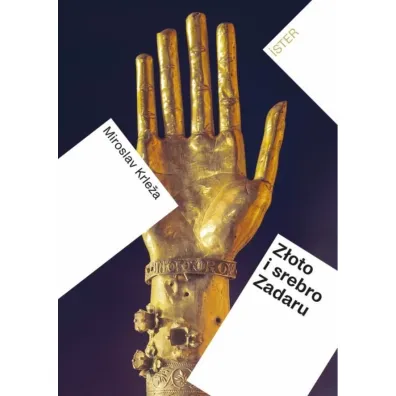 Z�oto i srebro Zadaru - Miroslav Krleza