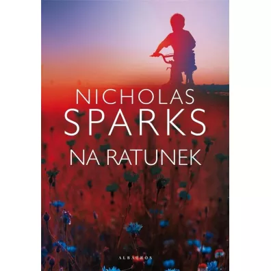 Na ratunek - Nicholas Sparks