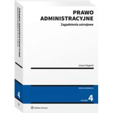 Prawo administracyjne. Zagadnienia ustrojowe