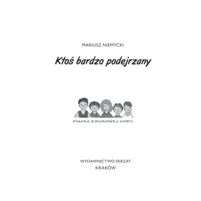 Kto� bardzo podejrzany