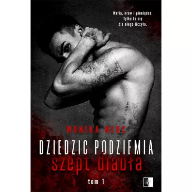 Szept diab�a. Dziedzic podziemia. Tom 1 - Monika  Nerc