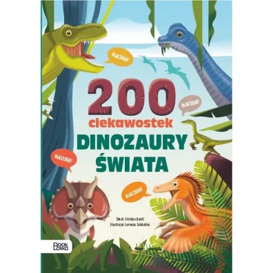 Dinozaury �wiata. 200 ciekawostek