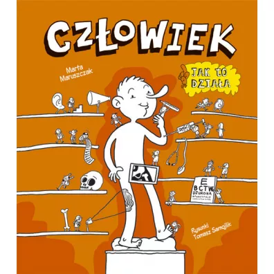 Cz�owiek. Jak to dzia�a? - Marta Maruszczak