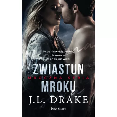 Zwiastun mroku. Mroczna seria. Tom 1 - J. L. Drake