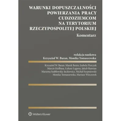Warunki dopuszczalno�ci powierzania pracy cudzoziemcom na terytorium Rzeczypospolitej Polskiej. Kome