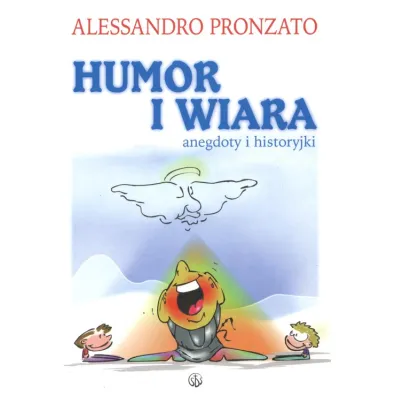 Humor i wiara. Anegdoty i historyjki - Pronzato Alessandro