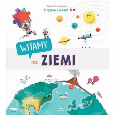 Czytam i wiem! Witamy na Ziemi - Fabien �ckto Lambert