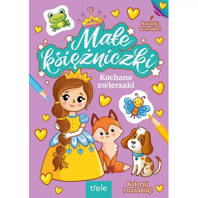 Kochane zwierzaki. Ma�e ksi�niczki
