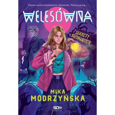 Weles�wna. Sekrety nieumar�ych - Mika Modrzy�ska