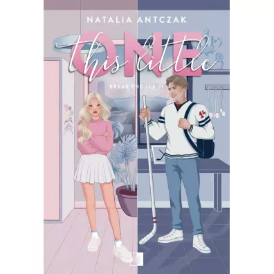 This Little One. Break the Ice. Tom 1 - Natalia Antczak