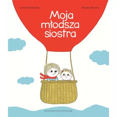 Moja m�odsza siostra - Pauline Martin, Astrid Desbordes