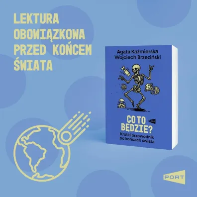 Co to b�dzie? Kr�tki przewodnik po ko�cach �wiata