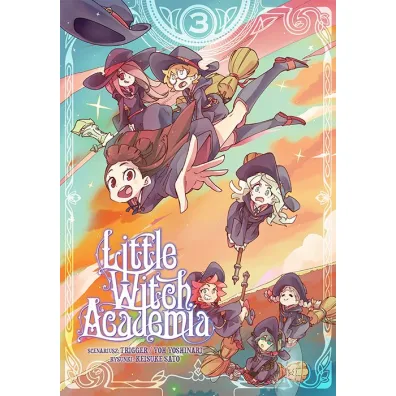 Little Witch Academia. Tom 3 - Trigger, Yoh Yoshinari, Keisuke Sato