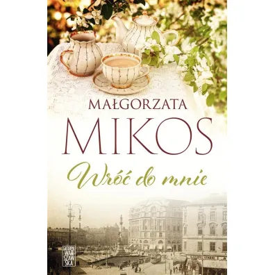 Wr�� do mnie - Ma�gorzata  Mikos