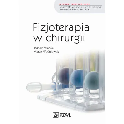 Fizjoterapia w chirurgii - Marek Wo�niewski