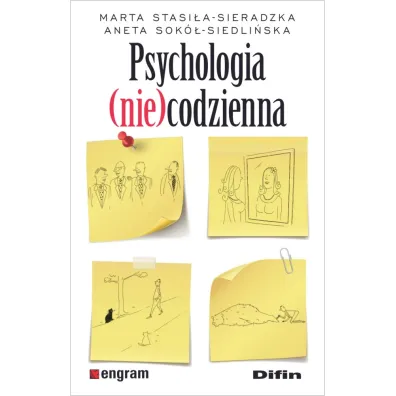Psychologia (nie)codzienna - Aneta  Sok�-Siedli�ska, Marta  Stasi�a-Sieradzka
