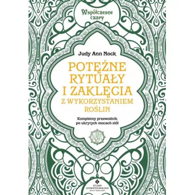 Potne rytuay i zaklcia z wykorzystaniem rolin - Judy Ann  Nock