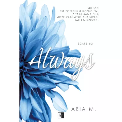 Always. Scars. Tom 2 - Aria M.