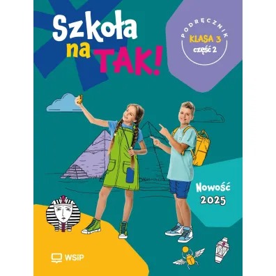 Szko�a na TAK! Podr�cznik. Edukacja wczesnoszkolna. Klasa 3. Cz�� 2 - Beata Lewandowska, Danuta Kr�cisz, Katarzyna Nowacka, Malina Sarnowska, Ma�gorzata Szcz�sna, Bo�ena  Drzycimska