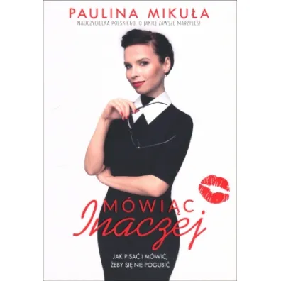M�wi�c inaczej - Paulina Miku�a