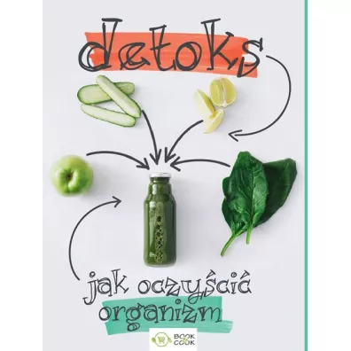 Detoks Jak oczy�ci� organizm