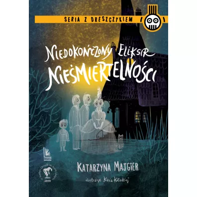 Niedoko�czony eliksir nie�miertelno�ci - Katarzyna Majgier