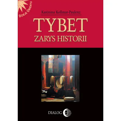 Tybet. Zarys historii - Kollmar-Paulenz Karenina