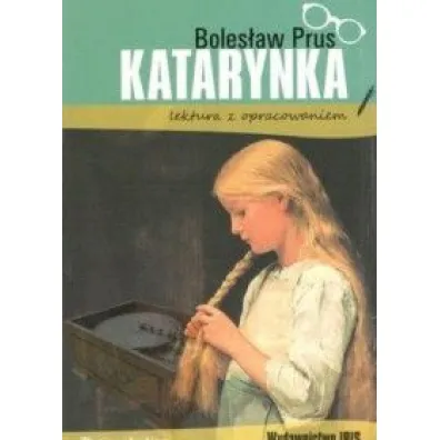 Katarynka. Lektura z opracowaniem - Boles�aw Prus