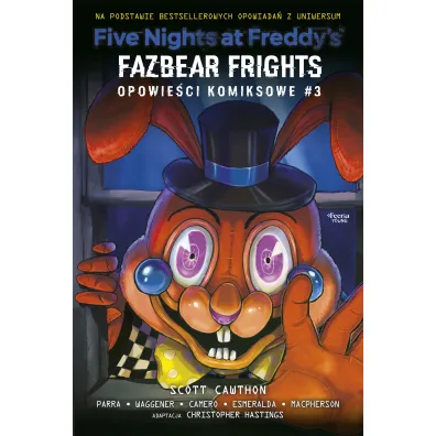 Five nights at Freddy's Five Nights at Freddy's: Fazbear Frights. Opowie�ci komiksowe. Tom 3 - Scott Cawthon