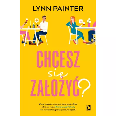Chcesz si� za�o�y�? - Lynn Painter