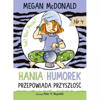 Hania Humorek przepowiada przyszo - Megan McDonald