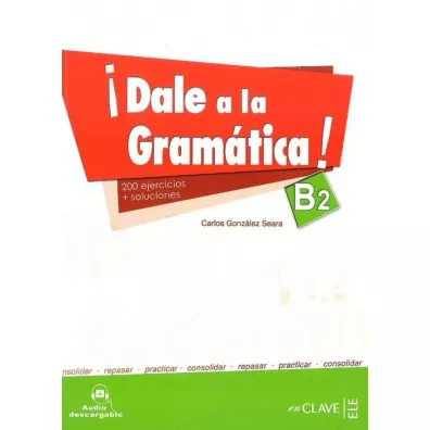DALE a la gramatica B2 ksi��ka + audio - Carlos Seara Gonzalez