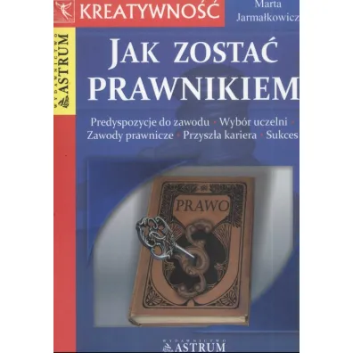 Jak zosta� prawnikiem - Marta Jarma�kowicz ASTRUM - Marta Jarma�kowicz, Marta Jam�akowicz