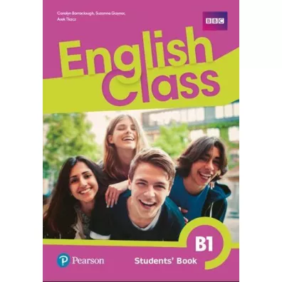 English Class B1. Podr�cznik - Arek Tkacz, Carolyn Barraclough, Suzanne Gaynor